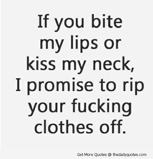  photo funny-sexy-rip-your-clothes-off-love-sex-quotes-pics-sayings-pictures-images_large_zpsa765e96e.jpg
