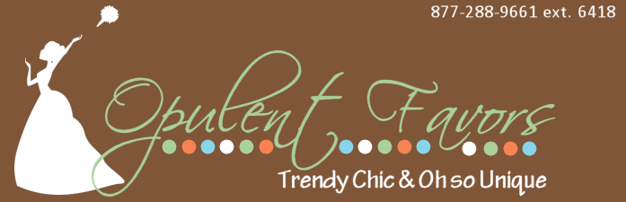 Opulent Favors - Trendy Chic & Oh So Unique