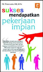Sukses Mendapatkan Pekerjaan Impian Sukses Mendapatkan Pekerjaan Impian