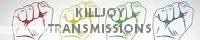 Killjoys, Zone transmissions. banner